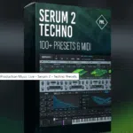 Production Music Live - Serum 2 - Techno Presets （MiDi， WAV， SERUM Presets）-云欣小站