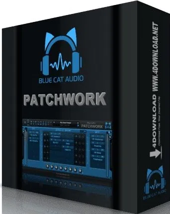 【插件宿主工具】Blue Cat Audio – Patchwork v2.7.3 STANDALONE、VST、VST3、AAX x64-云欣小站