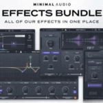 【插件套装】Minimal Audio - Effects Bundle Complete v2025.10 VST3 x64 [3.10.2025] TCD-云欣小站