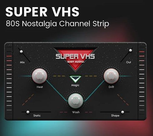 【六种色彩缤纷】BABY Audio – Super VHS 1.6.0 VST， VST3， AAX x86 x64 [R2R]-云欣小站