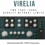 【电子管质感】Mixland - Virelia v1.0.0 VST3, AAX, AU WIN.OSX х64 [BUBBiX]-云欣小站